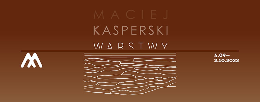 Maciej Kasperski. Warstwy