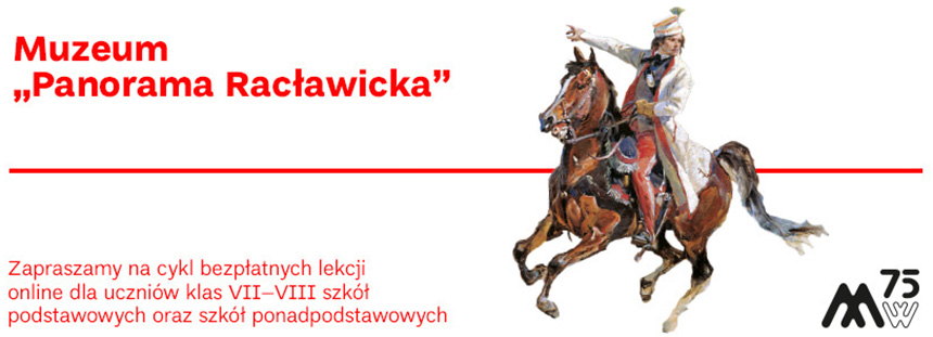 Lekcje online w Panoramie Racławickiej