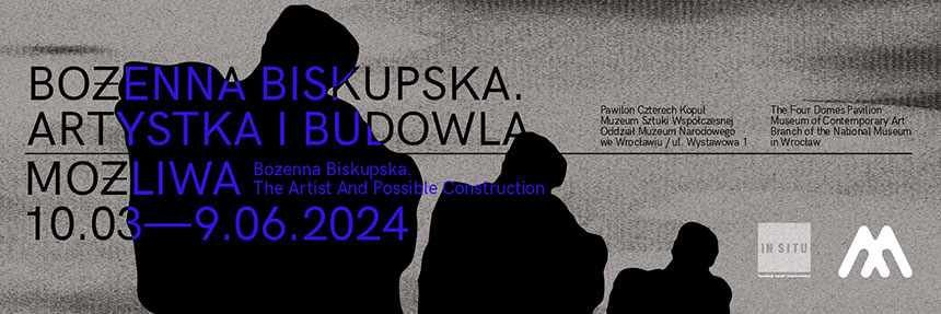 Bożenna Biskupska. The Artist and Possible Construction