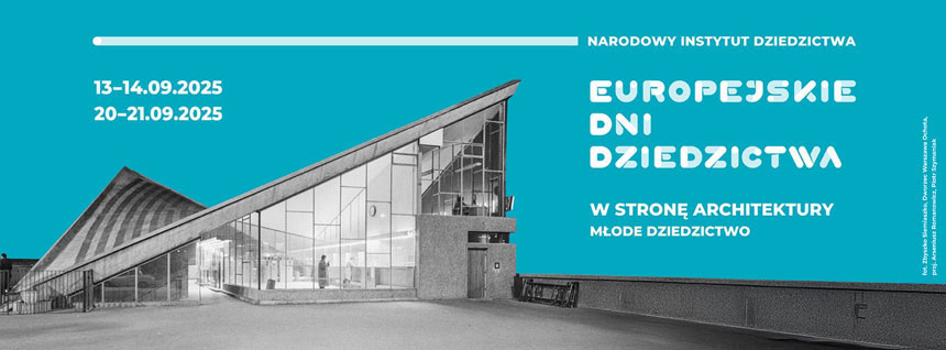 33. Europejskie Dni Dziedzictwa 2025