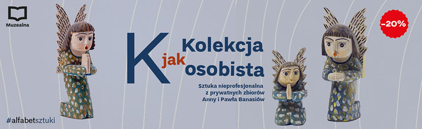 Alfabet sztuki: K jak Kolekcja osobista