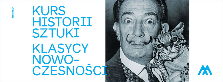 Kurs historii sztuki współczesnej w Pawilonie Czterech Kopuł 2025-2026 II semestr