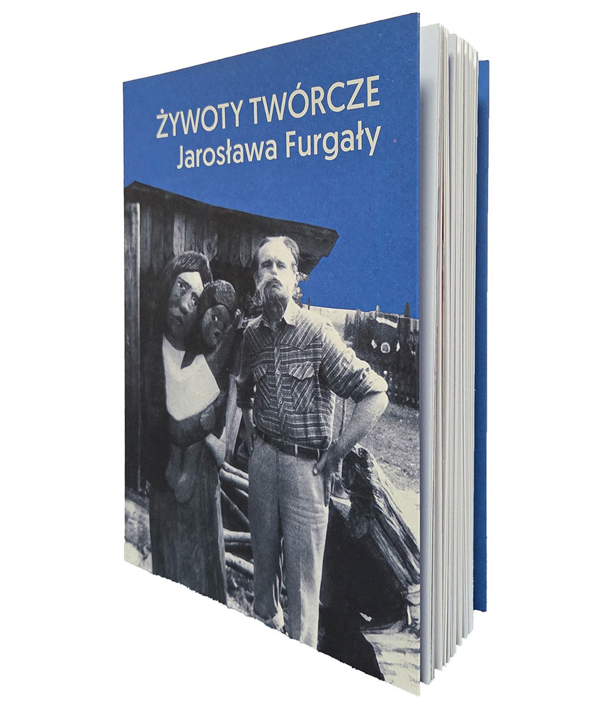 Publikacja „Żywoty twórcze Jarosława Furgały”