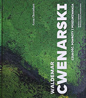 Waldemar Cwenarski. Czułość. Powroty i poszukiwania